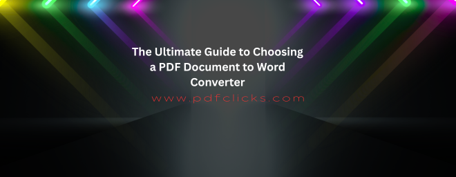 The Ultimate Guide to Choosing a PDF Document to Word Converter